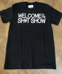 Texas True Threads Welcome To The Sh*t Show T-Shirt